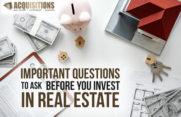 Important questions to ask before you invest in real estate